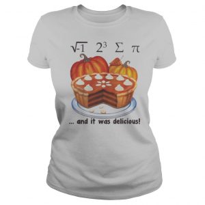 √ 1 2^3 ∑ π and it was delicious cake pumpkin halloween shirt